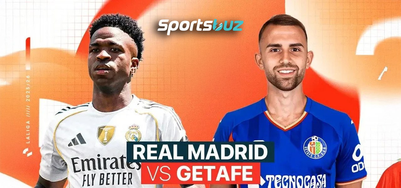 Real Madrid vs Getafe – Pronósticos, Cuotas, Consejos de Apuestas, Previa del Partido | La Liga