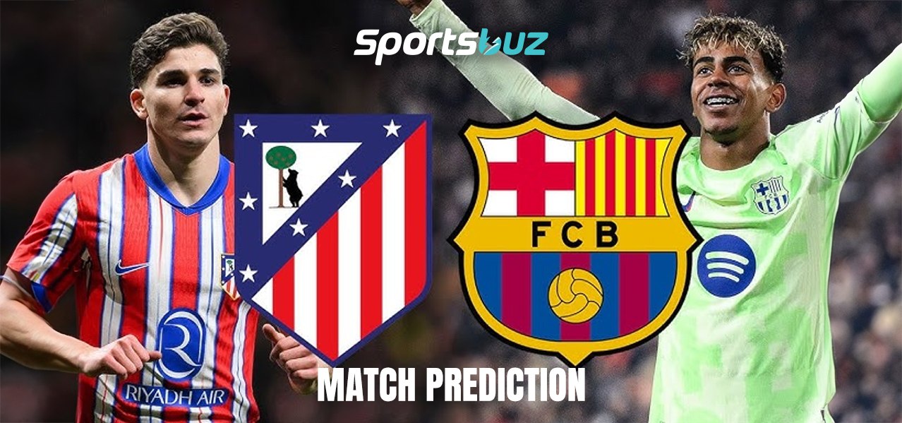 Atletico Madrid vs Barcelona – Predictions, Odds, Betting Tips, Match Preview | La Liga Clash