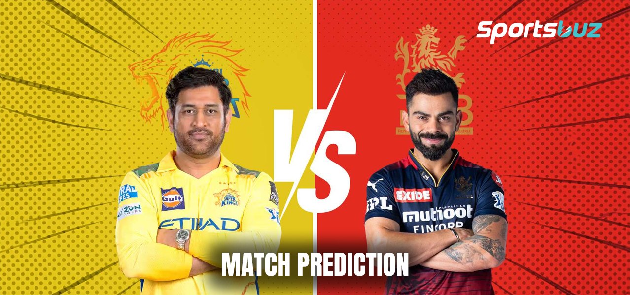 RCB vs CSK Match Prediction, Odds, Fantasy & Betting Tips 2026 | RCB vs CSK Analysis