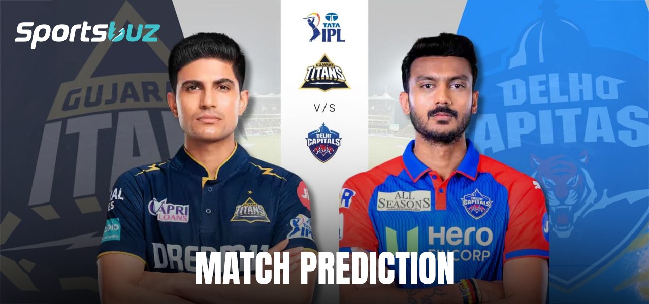 DC vs GT Match Prediction, Odds, Fantasy & Betting Tips 2026 | DC vs GT Analysis
