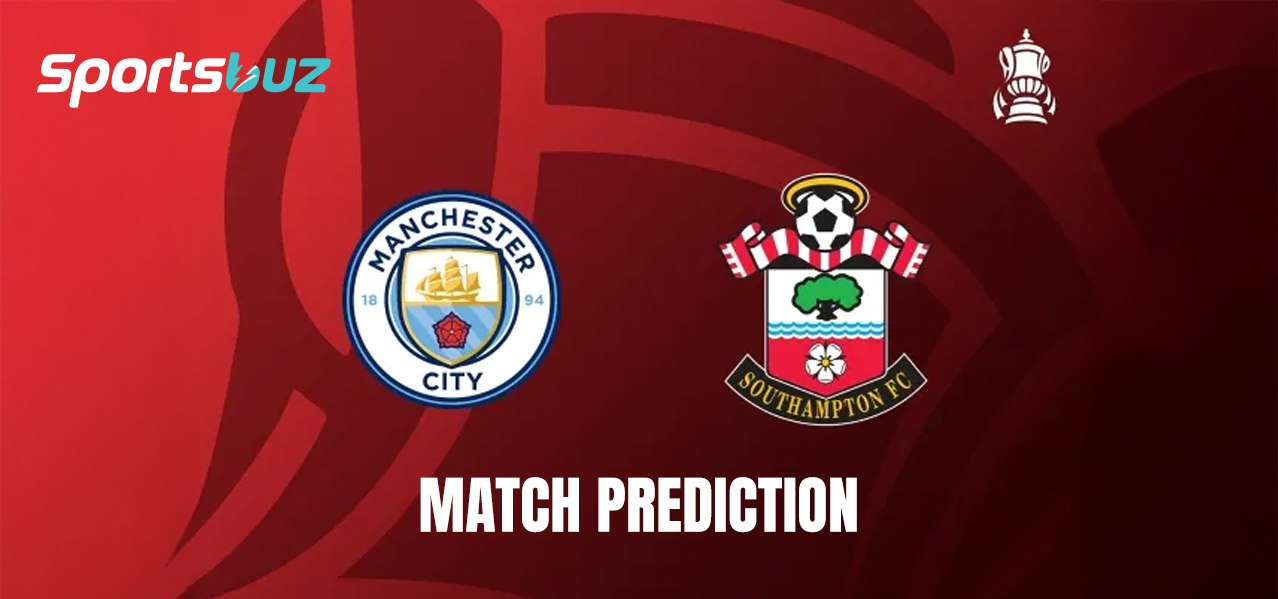 Manchester City x Southampton – Prognóstico, Odds, Dicas de Apostas, Antevisão do Jogo | Meia-final