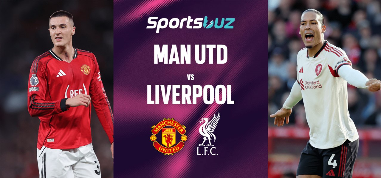 Manchester United vs Liverpool – Pronostico, quote, consigli per le scommesse, anteprima della parti