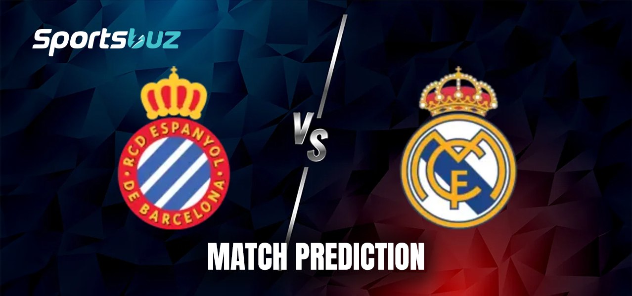 Espanyol x Real Madrid – Prognóstico, Odds, Dicas de Apostas, Antevisão do Jogo | La Liga
