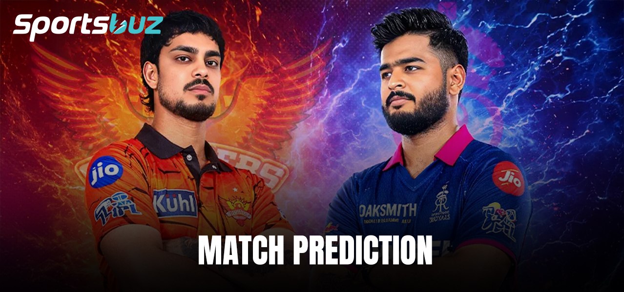 SRH vs RR Match Prediction, Odds, Fantasy & Betting Tips 2026 | Sunrisers Hyderabad vs Rajasthan Roy